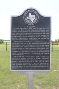 The Roberts, TX historical marker is located outside of Quinlan, TX. It describes the rise and fall of the town, in addition to it's lawlessness.